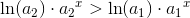 \ln({a_2})\cdot{a_2}^x >\ln({a_1})\cdot {a_1}^x