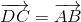 \overrightarrow{DC}=\overrightarrow{AB}