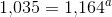 1{,}035=1{,}164^a