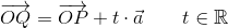 \overrightarrow{OQ}=\overrightarrow{OP}+t\cdot \vec{a}\; \; \; \; \; \; \; t\in \mathbb{R}