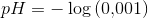 pH=-\log\left (0{,}001 \right )