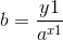 b=\frac{y1}{a^x^1}