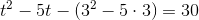 t^2-5t-(3^2-5\cdot 3)=30