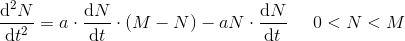 \frac{\mathrm{d^2} N}{\mathrm{d} t^2}=a\cdot \frac{\mathrm{d}N }{\mathrm{d} t}\cdot \left ( M-N \right )-aN\cdot\frac{\mathrm{d} N}{\mathrm{d} t} \; \; \; \; \; 0< N< M