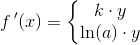 f{\, }'(x)=\left\{\begin{matrix} k\cdot y\\ \ln(a)\cdot y \end{matrix}\right.