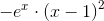 -e^x\cdot \left ( x-1 \right )^2
