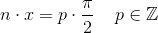 n\cdot x=p\cdot \frac{\pi }{2}\; \; \; \; p\in \mathbb{Z}
