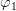 \varphi _1