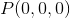P(0,0,0)