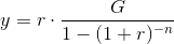 y=r\cdot \frac{G}{1-(1+r)^-^n}