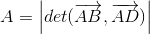 A=\left |det(\overrightarrow{AB},\overrightarrow{AD}) \right |