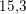 \small 15{,}3