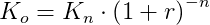 K_o=K_n\cdot \left ( 1+r \right )^{-n}
