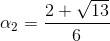 \alpha _2=\frac{2+\sqrt{13}}{6}