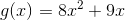 g(x)=8x^2+9x
