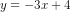 y=-3x+4