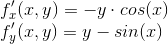 \\f'_x(x,y)=-y\cdot cos(x)\\ f'_y(x,y)=y-sin(x)