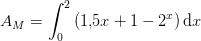 A_M=\int_{0}^{2}\left (1{,}5x+1-2^x \right )\mathrm{d}x