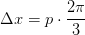 \Delta x=p\cdot\frac{ 2\pi }{3}