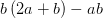 b\left ( 2a+b \right )-ab