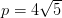 p=4\sqrt{5}