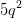 5q^2
