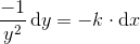 \frac{-1}{y^2}\, \mathrm{d}y=-k\cdot \mathrm{d}x