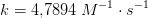 k=4{,}7894 \; M^{-1}\cdot s^{-1}