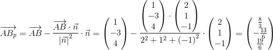 \overrightarrow{AB_{p}}=\overrightarrow{AB}-\frac{\overrightarrow{AB}\cdot \vec{n}}{\left |\vec{n} \right |^2}\cdot \vec{n}=\begin{pmatrix} 1\\-3 \\ 4 \end{pmatrix}-\frac{\begin{pmatrix} 1\\-3 \\ 4 \end{pmatrix}\cdot \begin{pmatrix} 2\\1 \\ -1 \end{pmatrix}}{2^2+1^2+\left (-1 \right )^2}\cdot \begin{pmatrix} 2\\1 \\ -1 \end{pmatrix}=\begin{pmatrix} \frac{8}{3}\\-\frac{13}{6} \\ \frac{19}{6} \end{pmatrix}