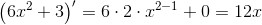 \left (6x^2+3 \right ){}'=6\cdot 2\cdot x^{2-1}+0=12x