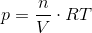 p=\frac{n}{V}\cdot RT