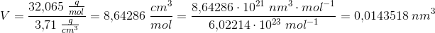 V=\frac{32{,}065\; \frac{g}{mol}}{3{,}71\; \frac{g}{cm^3}}=8{,}64286\; \frac{cm^3}{mol}=\frac{8{,}64286\cdot 10^{21}\; nm^3\cdot mol^{-1}}{6{,}02214\cdot 10^{23}\; mol^{-1}} =0{,}0143518\; nm^3