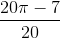 \frac{20\pi -7}{20}