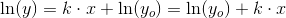 \ln(y)=k\cdot x+\ln(y_o)=\ln(y_o)+k\cdot x