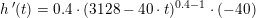 \small h{\, }'(t)=0{.}4\cdot (3128-40\cdot t)^{0{.}4-1}\cdot (-40)