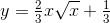 y=\tfrac{2}{3}x\sqrt{x}+\tfrac{1}{3}