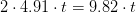 2\cdot4.91\cdot t=9.82\cdot t