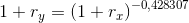 1+r_{y} =\left ( 1+r_x \right )^{-0,428307}