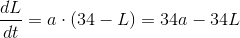 \frac{dL}{dt}=a\cdot \left ( 34-L \right )=34a-34L