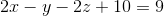 2x-y-2z+10=9