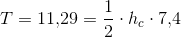 T=11{,}29=\frac{1}{2}\cdot h_c\cdot 7{,}4