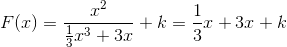 F(x) = \frac{x^{2}}{\frac{1}{3}x^{3} + 3x} + k = \frac{1}{3}x + 3x + k
