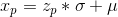 x_p=z_p*\sigma +\mu