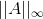 || A ||_{\infty}