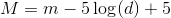 M=m-5\log(d)+5