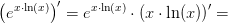 \left (e^{{x}\cdot \ln(x)} \right ){}'=e^{{x}\cdot \ln(x)}\cdot \left ( x\cdot \ln(x) \right ){}'=