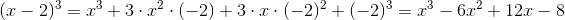 (x-2)^3=x^3+3\cdot x^2\cdot (-2)+3\cdot x\cdot (-2)^2+(-2)^3=x^3-6x^2+12x-8