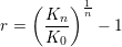 \small r=\left (\frac{K_n}{K_0} \right )^{\frac{1}{n}}-1