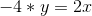 -4*y = 2x
