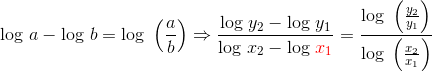 \textup{log}\ a-\textup{log}\ b =\textup{log}\ \left (\frac{a}{b} \right )\Rightarrow \frac{\textup{log}\ y_2-\textup{log}\ y_1}{\textup{log}\ x_2- \textup{log}\ {\color{Red} x_1}} =\frac{\textup{log}\ \left ( \frac{y_2}{y_1} \right ) }{\textup{log}\ \left ( \frac{x_2}{x_1} \right )}